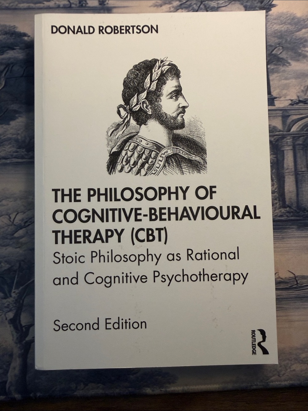 The Philosophy of Cognitive-Behavioural Therapy (CBT) — White Cover